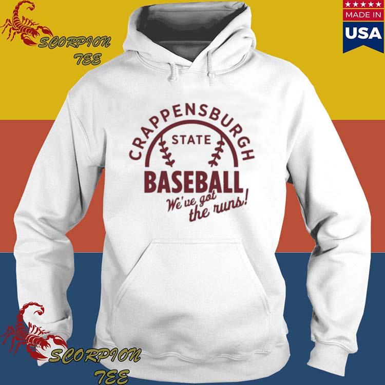 Official crappensburgh State Baseball We'Ve Got The Runs T-Shirt