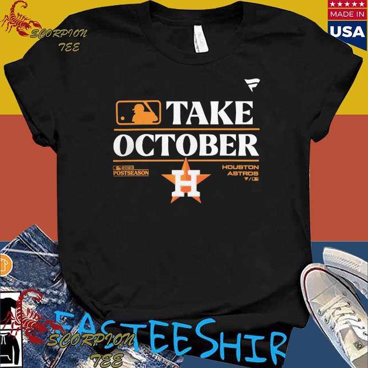 Houston Astros 2023 Postseason Locker Room take October logo shirt, hoodie,  sweater, long sleeve and tank top