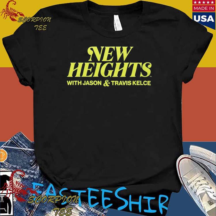 New Heights With Jason Travis Kelce Shirt