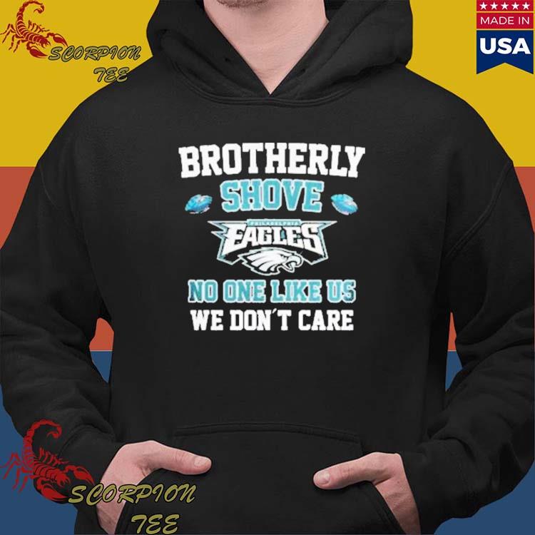 Philadelphia Eagles No One Likes Us We Don't Care shirt, hoodie