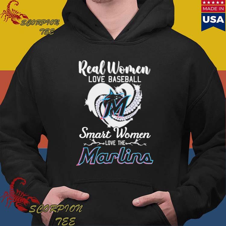 Real Women Love Baseball Smart Women Love The Miami Marlins Shirt, hoodie,  sweater, long sleeve and tank top