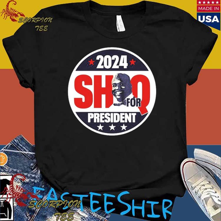 Shaquille O'neal 2024 Shaq For President T-Shirt 
