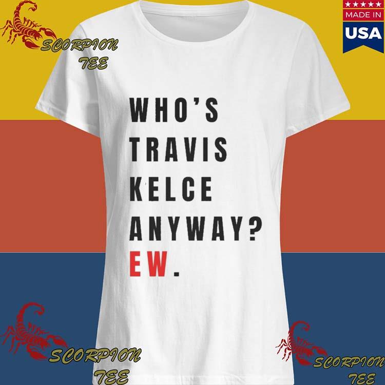 Travis kelce graphic shirt, hoodie, sweater, long sleeve and tank top