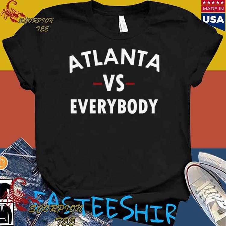 Official atlanta Vs Everybody T-shirts