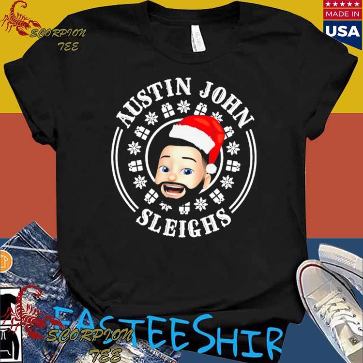 Official austin John Sleighs Christmas T-Shirts