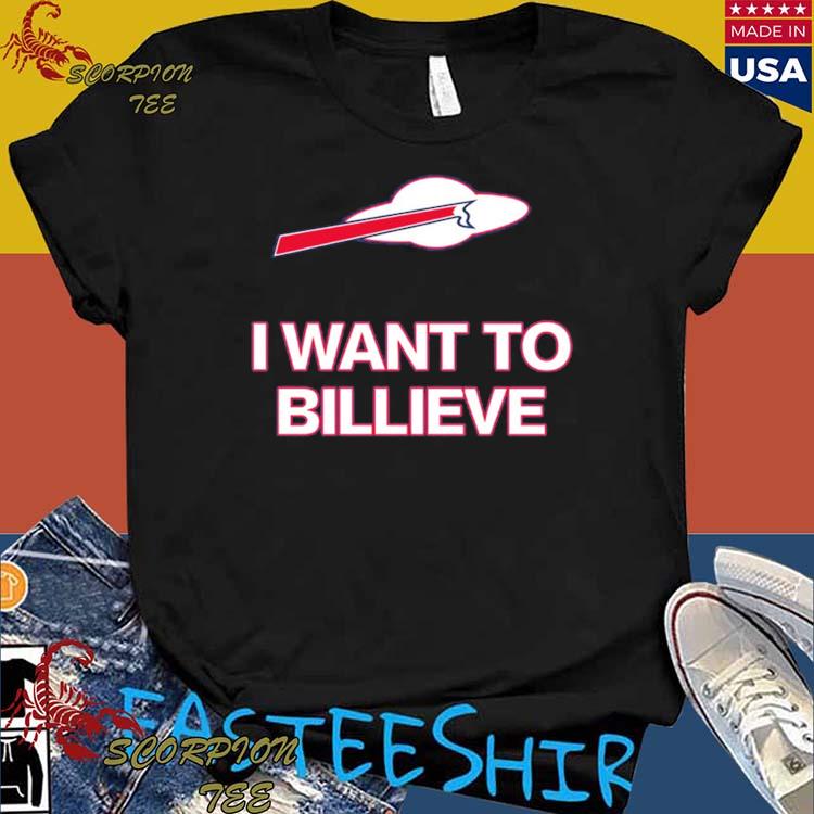 Official buffalo Bills Mafia I Want To Billieve T-Shirts