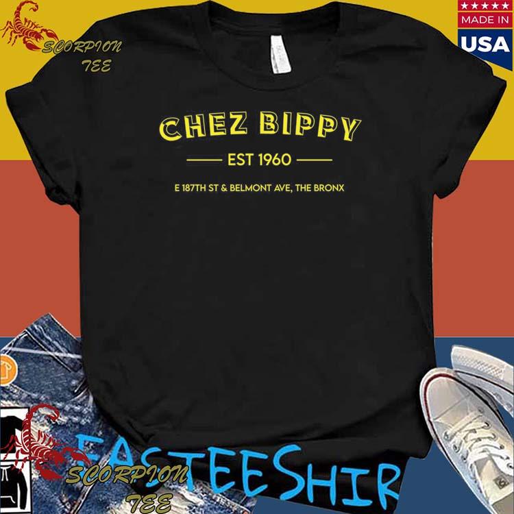 Official chez Bippy E 187th St And Belmont Ave The Bronx T-shirts