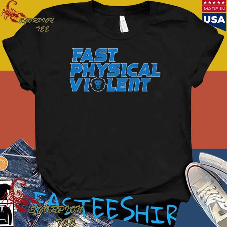 Official detroit Lions Football Fast Physical Violent T-Shirts