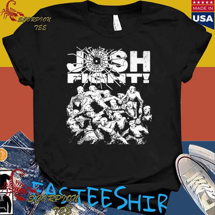 Official gritty Josh Fight T-shirts