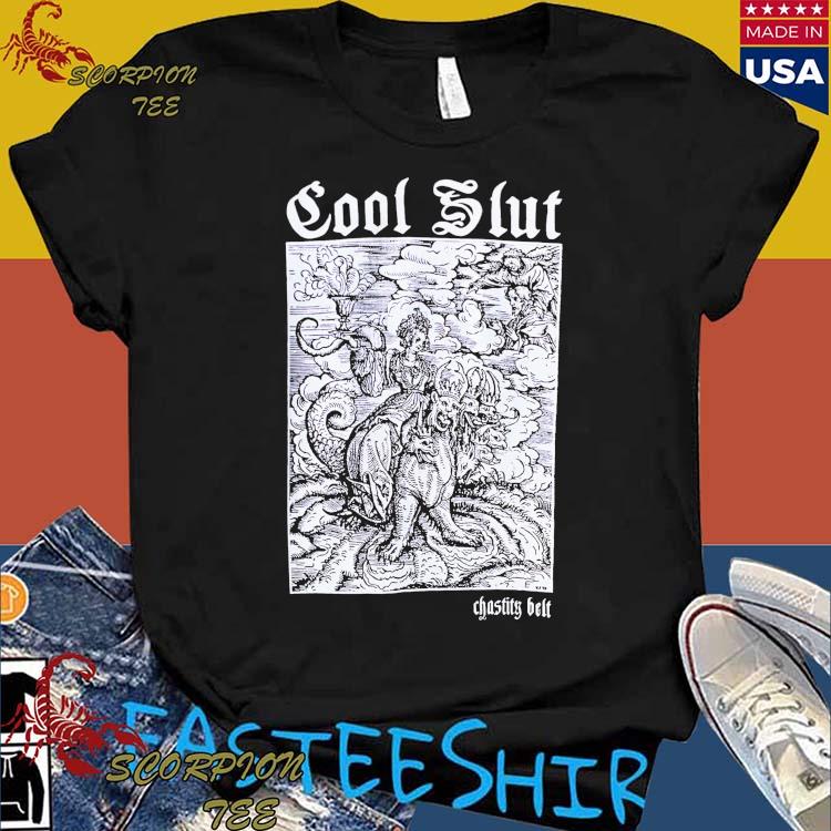 Official hello Cool Slut Chastity Belt T-Shirts