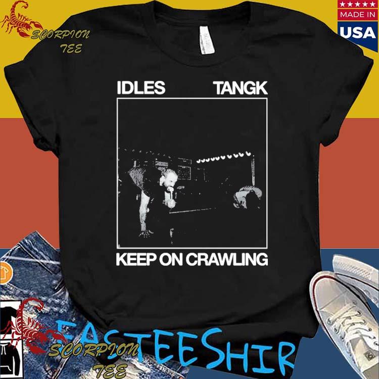 Official idles Tangk Keep On Crawling T-shirts