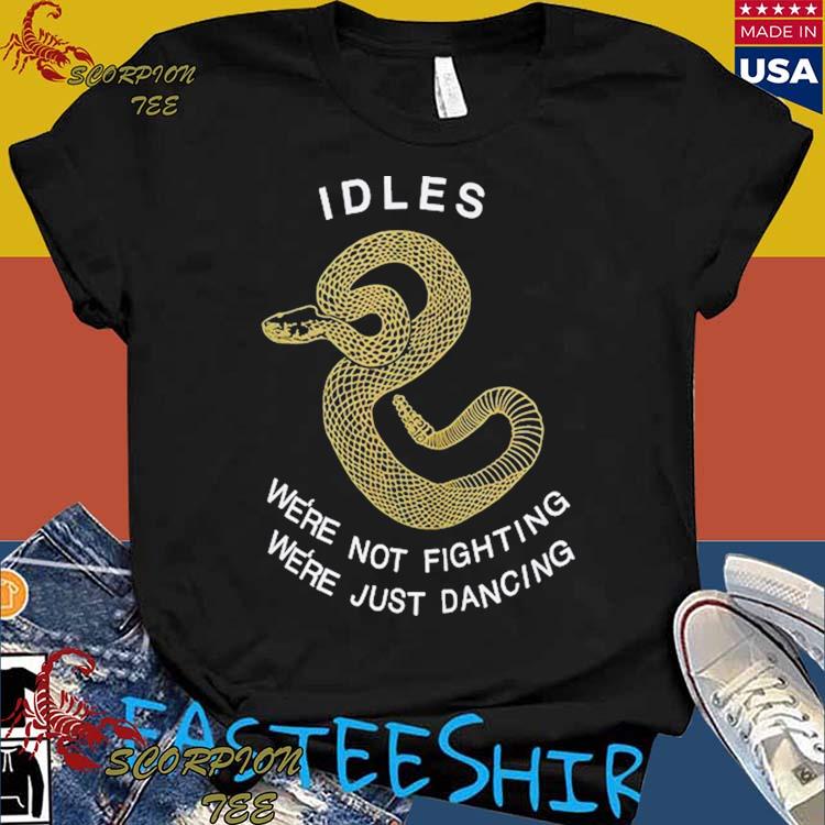 Official idles We're Not Fighting We're Just Dancing Crawler Club T-shirts