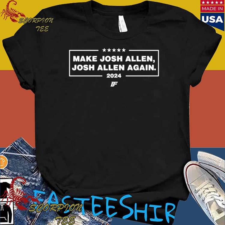 Official make Josh Allen Josh Allen Again 2024 T-Shirts