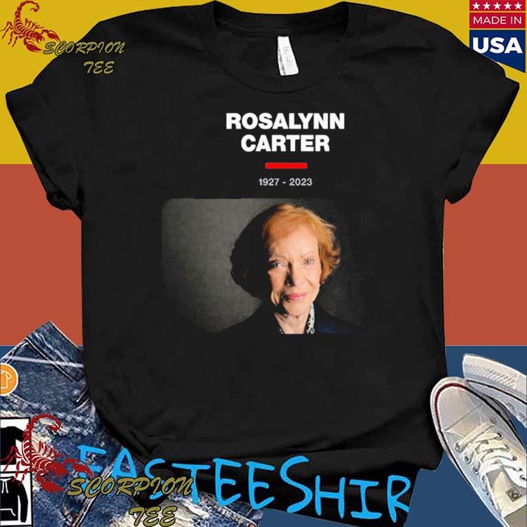 Official rosalynn Carter 1927 2023 T-Shirts