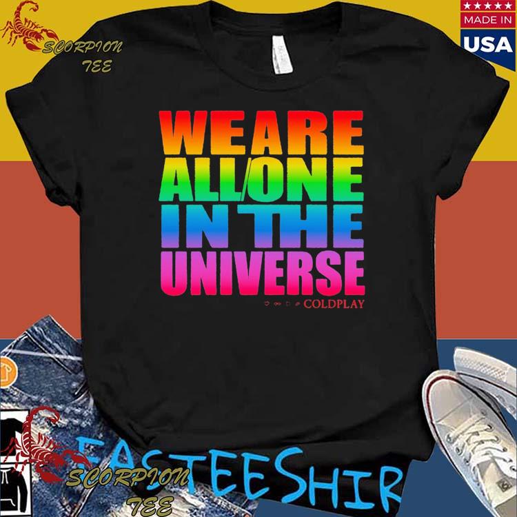 Official we Are All One In The Universe Coldplay T-Shirts