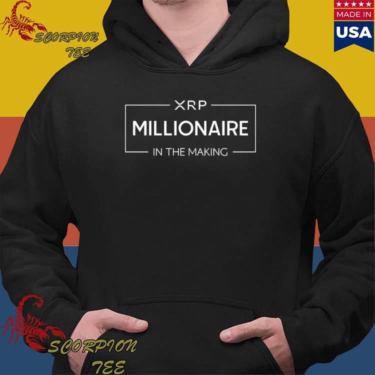 Official Xrp Millionaire In The Making T-Shirts, hoodie, tank top ...