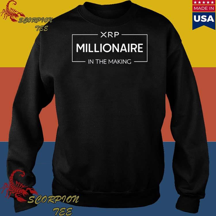 Official Xrp Millionaire In The Making T-Shirts, hoodie, tank top ...