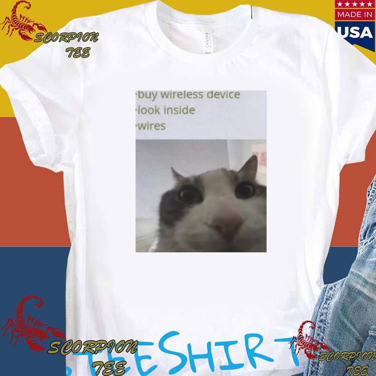 Official Buys Wireless Device Hook Inside Wires Cat T-shirts