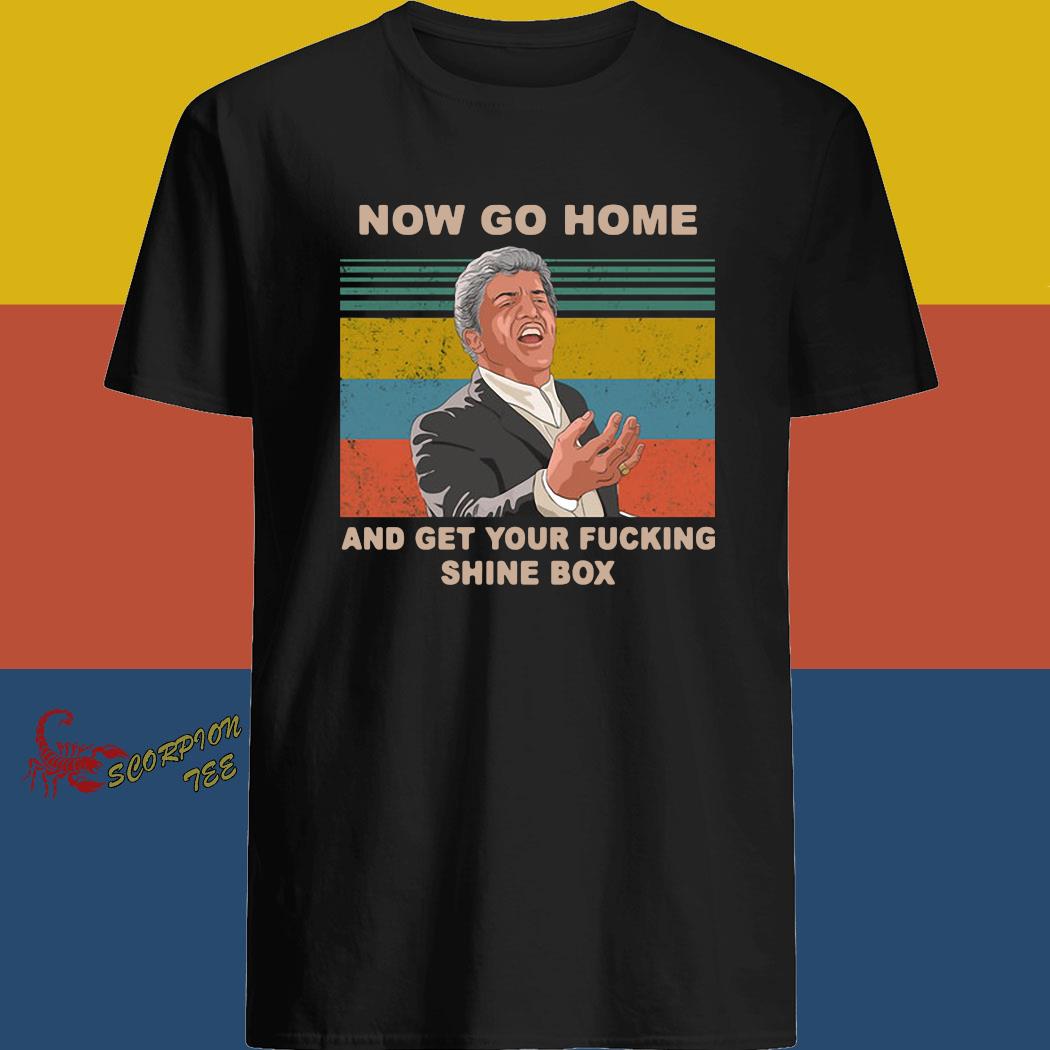 Billy Batts Now Go Home And Get Your Fucking Shine Box Vintage Shirt Hoodie Long Sleeve And Tank Top