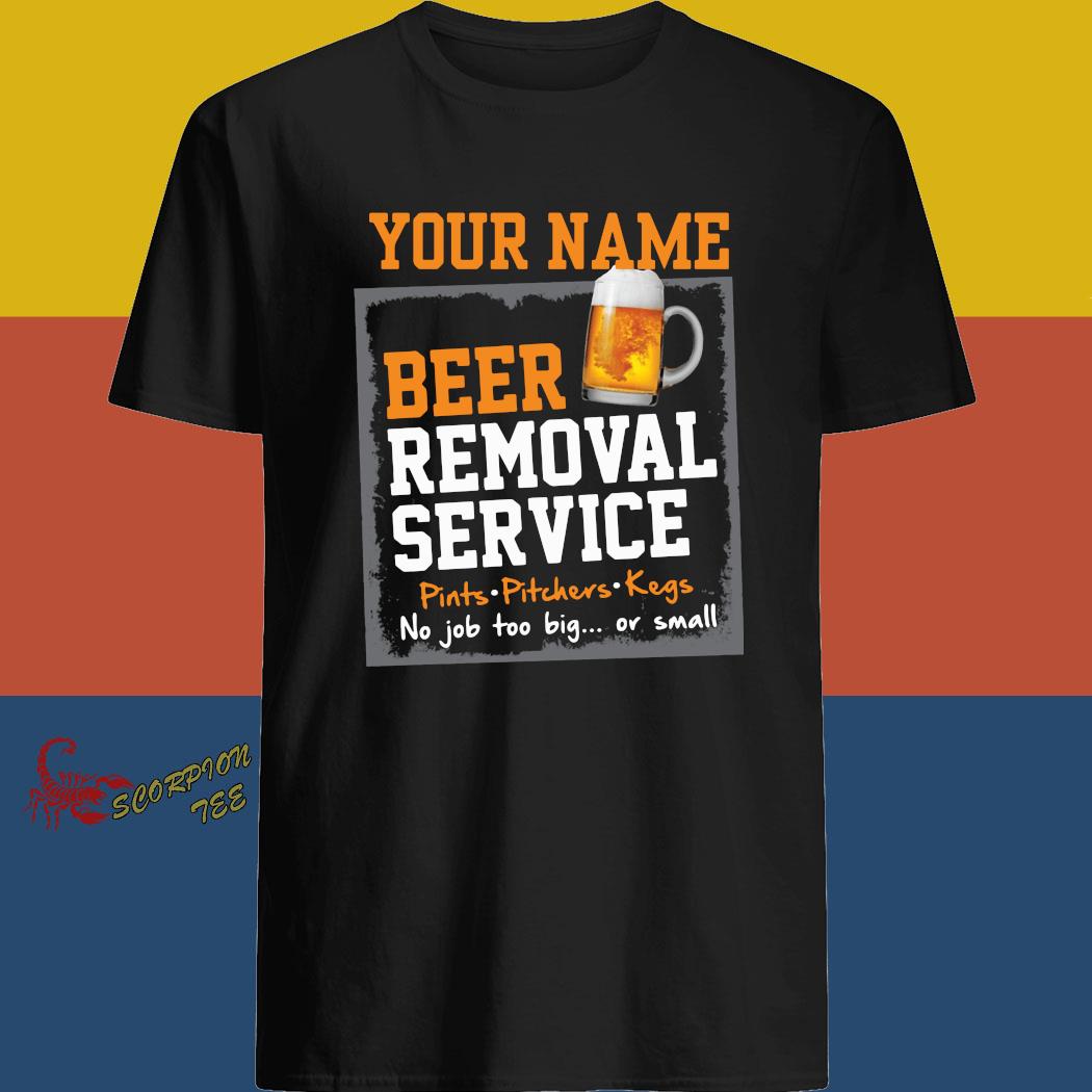 beer removal service shirt